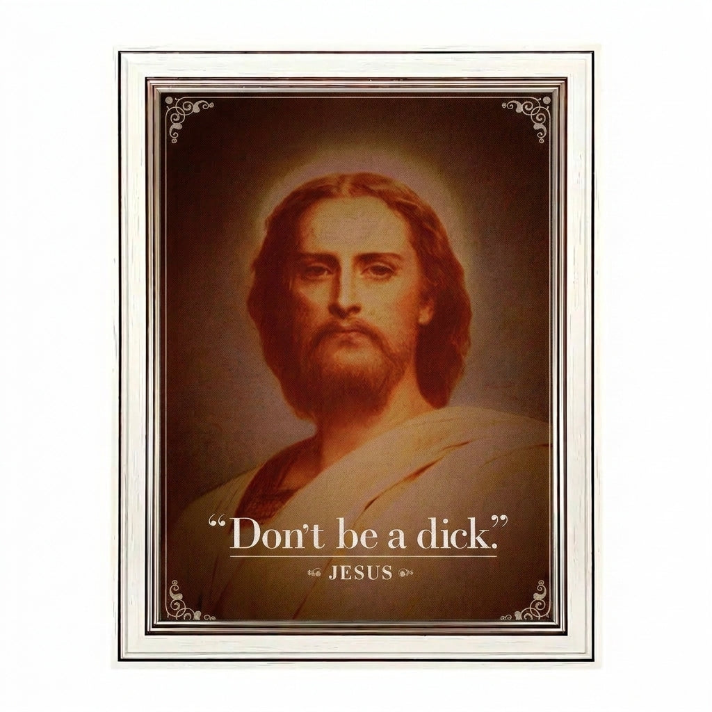 Dont Be A Dick