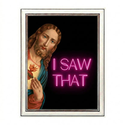 I SAW THAT