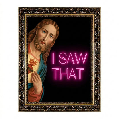 I SAW THAT