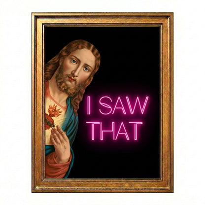 I SAW THAT