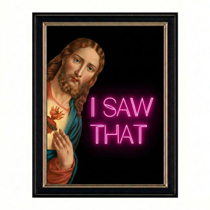 I SAW THAT