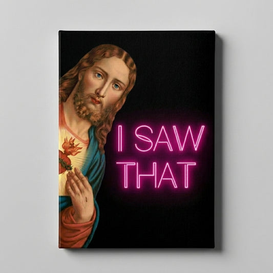 I SAW THAT