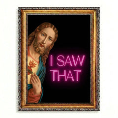 I SAW THAT