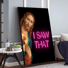 I SAW THAT